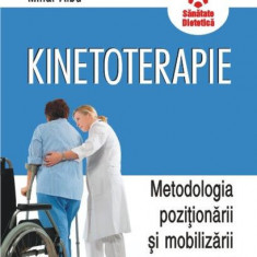 Kinetoterapie: metodologia poziţionării şi mobilizării pacientului - Paperback brosat - Constantin Albu, Mihai Albu, Tiberiu-Leonard Armbruster - Poli