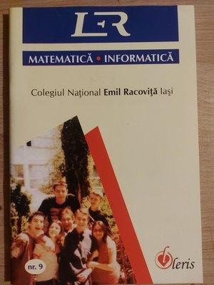 Colegiul National Emil Racovita Iasi: Matematica, informatica nr. 9
