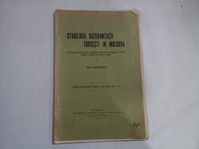 STABILIREA SUZERANITATII TURCESTI IN MOLDOVA - GH. ZAGORITZ foto