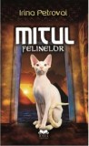 Mitul felinelor - Fundatia culturala Ideea Europeana