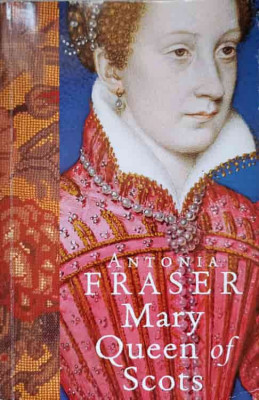 MARY QUEEN OF SCOTS-ANTONIA FRASER foto