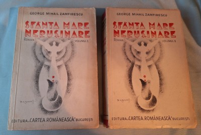 SFANTA MARE NERUSINARE - roman, Volumul 1 si 2, carte veche de colectie - anul 1935 autor George Mihail Zamfirescu, Editura Cartea Romaneasca foto