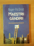 MAESTRII GANDIRII, CEI MAI IMPORTANTI FILOSOFI DIN SEC. XX de ROGER POL DROIT, 2012 , CONTINE HALOURI DE APA