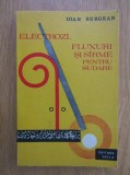 Ioan Surgean - Electrozi, fluxuri si sirme pentru sudare