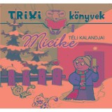 Micike t&eacute;li kalandjai - L&eacute;vay Erzs&eacute;bet