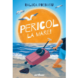 Pericol la mare! - Raluca Poenaru