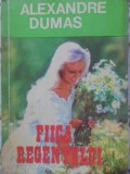 Fiica Regentului - Alexandre Dumas, Larry, 1992, Romana, Roman, Beletristica, Paperback