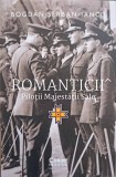 Romanticii. Pilotii Majestatii Sale - Bogdan Serban Iancu - Corint Istorie 2023, Carte Istorie, Coperta Paperback