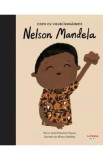 Copii cu visuri indraznete: Nelson Mandela - Maria Isabel Sanchez Vegara