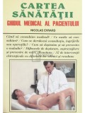 Nicolas Evrard - Cartea sanatatii. Ghidul medical al pacientului (Editia: 1998)