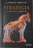 Strategia. O istorie completa &ndash; Lawrence Freedman