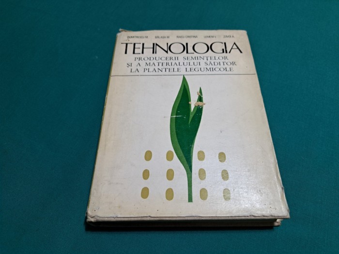 TEHNOLOGIA PRODUCERII SEMINȚELOR ȘI A MATERIALULUI SĂDITOR LA PLANTELE *20