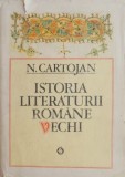 Istoria literaturii romane vechi - N. Cartojan
