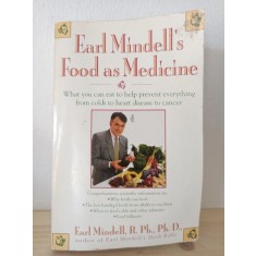 Earl Mindell - Food as Medicine