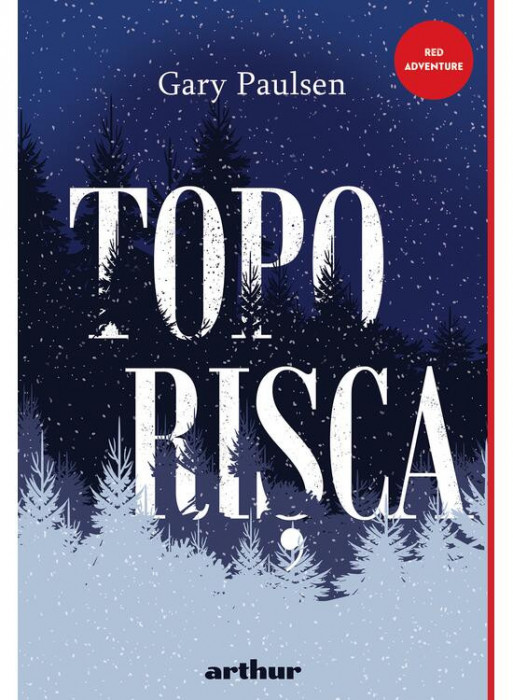 Toporisca, Gary Paulsen - Editura Art