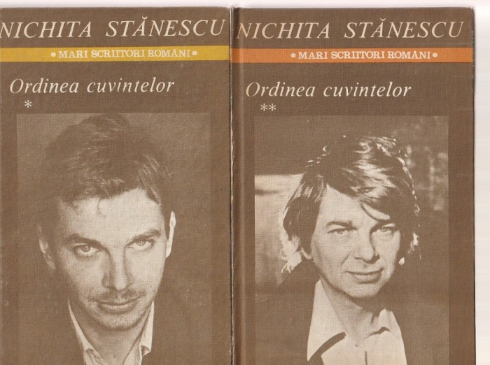 NICHITA STANESCU - ORDINEA CUVINTELOR ( 2 VOLUME )