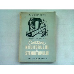 CARTEA NITUITORULUI SI STEMUITORULUI - N.I. MEDVEDIUC
