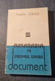 Basarabia pe drumul unirii document Vasile Harea