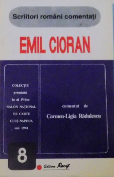 EMIL CIORAN comentat de CARMEN - LIGIA RADULESCU, 1994