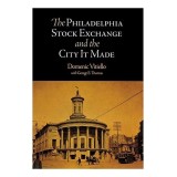 The Philadelphia Stock Exchange and the city it made