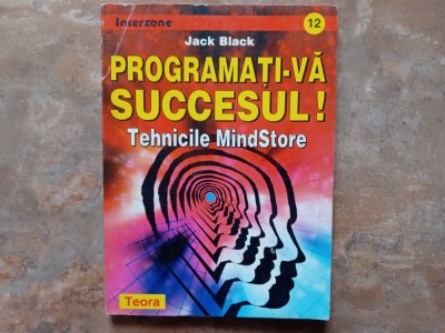 PROGRAMATI-VA SUCCESUL ! TEHNICILE MINDSTORE - JACK BLACK , 1998 foto