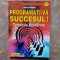 PROGRAMATI-VA SUCCESUL ! TEHNICILE MINDSTORE - JACK BLACK , 1998