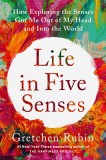 A Life in Five Senses