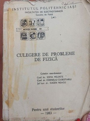 Culegere de probleme de fizica- Sofia Melinte, Corneliu Ciubotariu foto