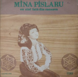 LP : MINA PISLARU - EU SUNT FATA DIN SUCEAVA, ELECTRECORD, ROMANIA 1987, VG/VG