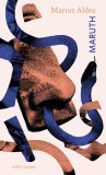 Cumpara ieftin Maruth - Marius Aldea