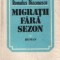 Migratii fara sezon