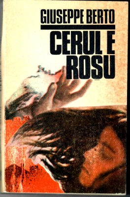 Cerul e rosu, Giuseppe Berto foto