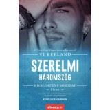 Szerelmi h&aacute;romsz&ouml;g - Vi Keeland