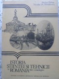 ISTORIA STIINTEI SI TEHNICII IN ROMANIA. DATE CRONOLOGICE-STEFAN BALAN, NICOLAE ST. MIHAILESCU-231877