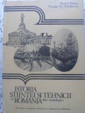 ISTORIA STIINTEI SI TEHNICII IN ROMANIA. DATE CRONOLOGICE-STEFAN BALAN, NICOLAE ST. MIHAILESCU