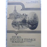 ISTORIA STIINTEI SI TEHNICII IN ROMANIA. DATE CRONOLOGICE-STEFAN BALAN, NICOLAE ST. MIHAILESCU-123659