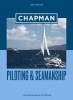 Chapman Piloting &amp; Seamanship 69th Edition
