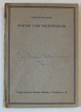 POESIE UND NICHTPOESIE ( POEZIE SI NONPOEZIE ) von OSKAR WALZEL , TEXT IN LIMBA GERMANA , 1937, PREZINTA INSEMNARI SI SUBLINIERI *, SEMNATA DE ION MAR