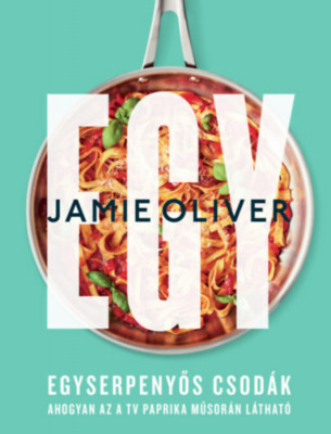 Egy - Egyserpenyős csod&amp;aacute;k - Jamie Oliver foto