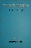 Parinti si copii - I.S. Turgheniev - Carte Beletristica