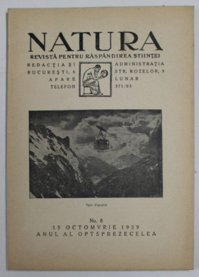 NATURA , REVISTA PENTRU RASPANDIREA STIINTEI , NR. 8 , 15 OCTOMBRIE , 1929 foto