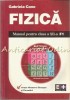 Fizica Clasa a XII-a F1 Gabriela Cone - Manual Filiera Teoretica, Tehnologica, Vocationala, Editura Plus 2002