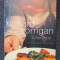 THE RICHARD CORRINGAN COOKBOOK FROM THE WATERS AND THE WILD