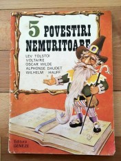 5 povestiri nemuritoare, Lev Tolstoi, Voltaire, Wilde, Daudet, Hauff, Ed. Geneze foto