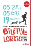 Biletul de loterie | paperback - Michael Byrne