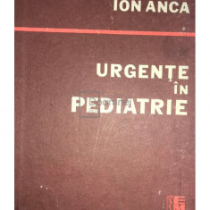 Ion Anca - Urgente in pediatrie (editia 1991)