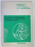 MANAGEMENT APPLICATIONS OF SYSTEM THEORY by CONSTANTIN VIRGIL NEGOITA , 1979
