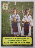 NATIONAL CATALOGUE OF GUESTHOUSES AND FARMHOUSE IN ROMANIA , ANII &#039;2000