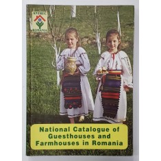 NATIONAL CATALOGUE OF GUESTHOUSES AND FARMHOUSE IN ROMANIA , ANII &#039;2000