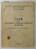 CURS , VOLUMUL I - SEMEIOLOGIA SI PATOLOGIA APARATULUI RESPIRATOR , PENTRU STUDENTII FACULTATII DE STOMATOLOGIE , de Dr. GH. CRETEANU , 1972 , PREZIN